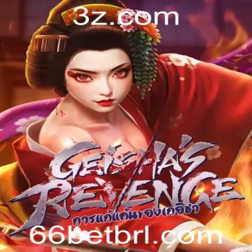 GeishasRevenge: Descubra o Jogo de Estratégia e Aposta '66 bet'