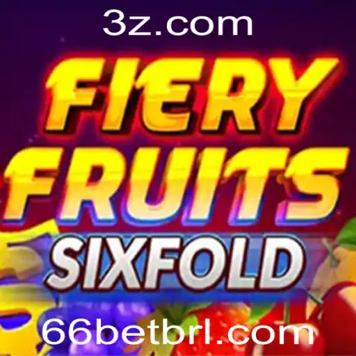 Explorando o Mundo Emocionante de FieryFruitsSixFold com 66 Bet
