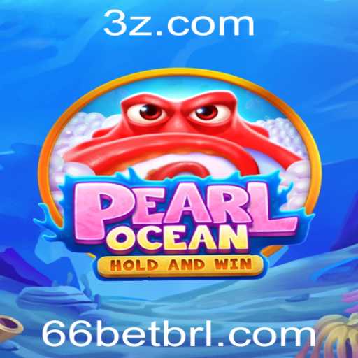 Descubra o Fascinante Mundo do Jogo PearlOcean e o Atraente Conceito do 66 Bet