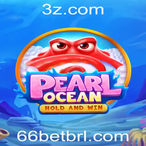 Descubra o Fascinante Mundo do Jogo PearlOcean e o Atraente Conceito do 66 Bet